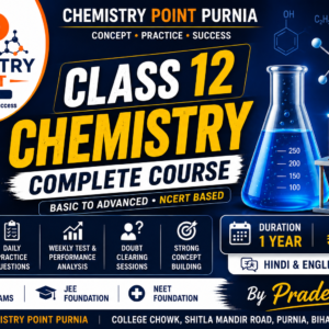 Class 12 Chemistry Complete Course,_Chemistry point purnia